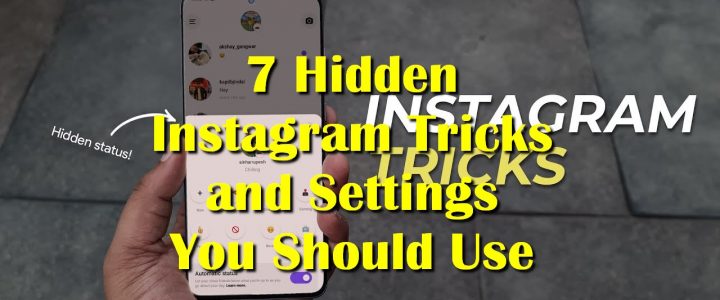 7 Hidden Instagram Tricks and Settings You Should Use